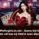 Sunwin giftsforgirls.in.net – Game bài Ma Cao uy tín với bảo hộ DMCA toàn diện